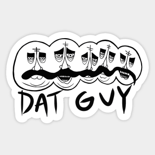 Dat Guy as is the day is long Sticker